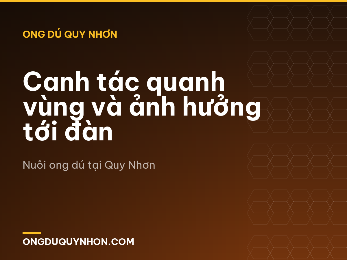 Canh tác quanh vùng và ảnh hưởng tới đàn
