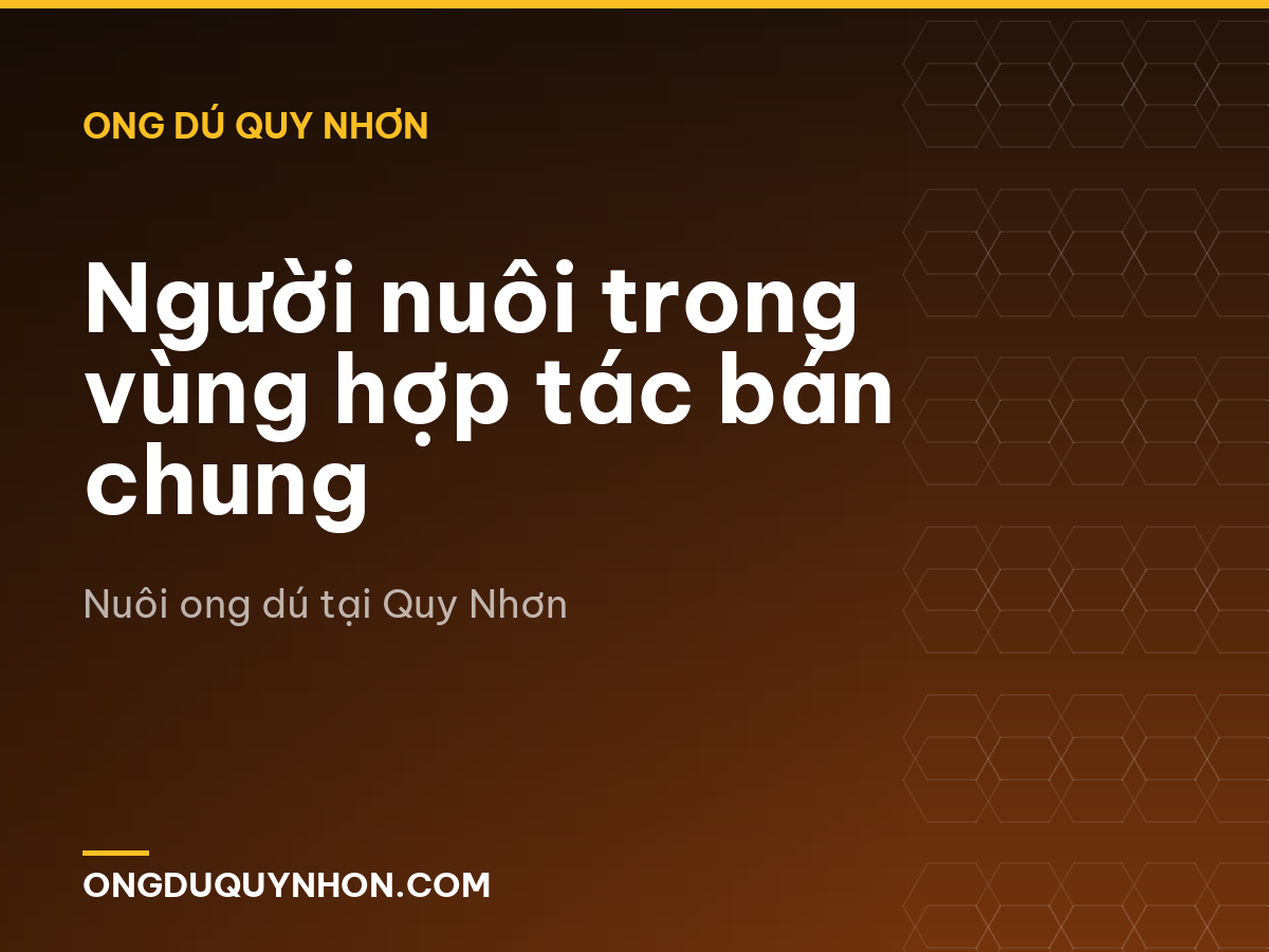 Người nuôi trong vùng hợp tác bán chung